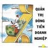 Quản trị dòng tiền - nguyên tắt sống còn của doanh nghiệp.