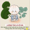 Làm người có thể mất tất cả nhưng đừng đánh mất lương tâm